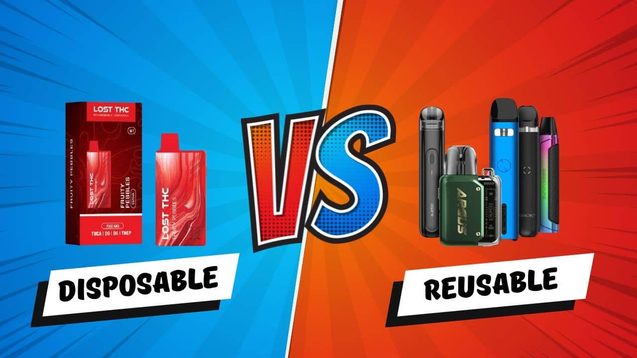 Disposable vs. Reusable Vapes